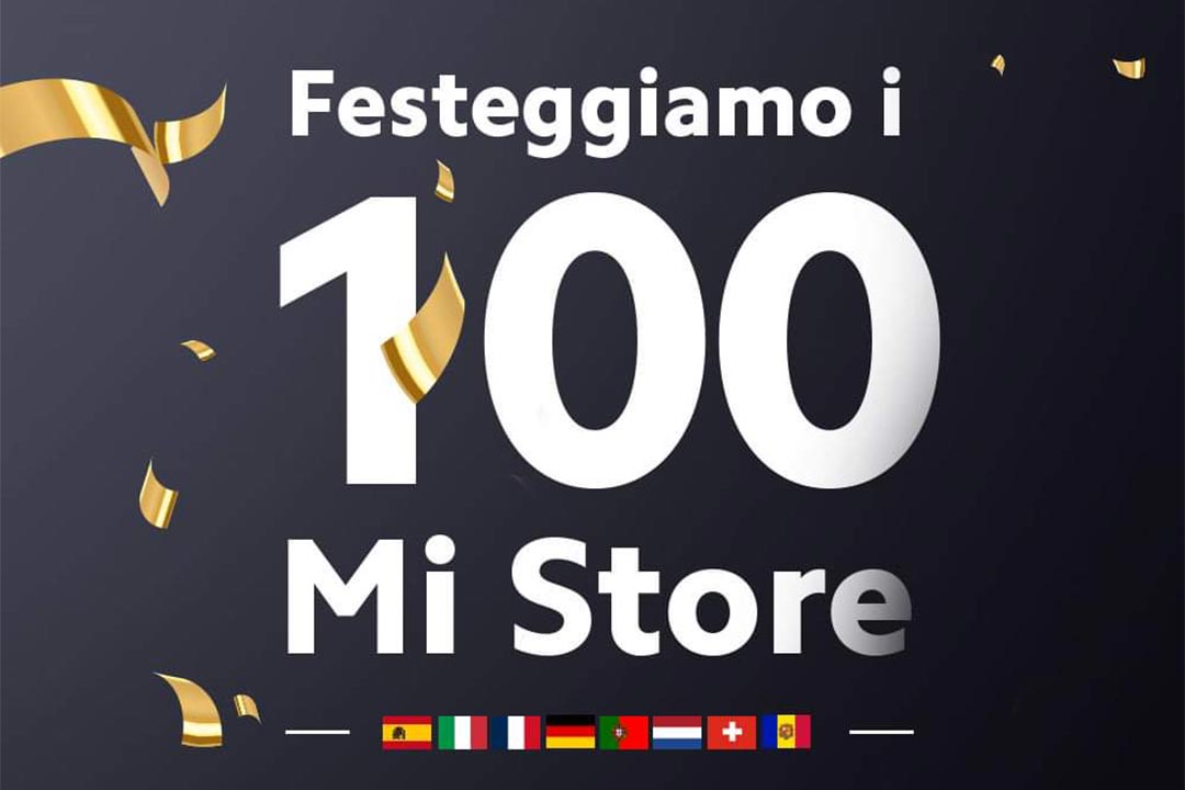 Xiaomi festeggia i 100 Mi Store in Europa occidentale