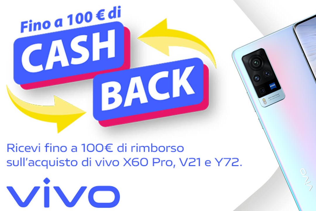 vivo Cashback! Fino a 100 euro di sconto sull’acquisto di uno smartphone
