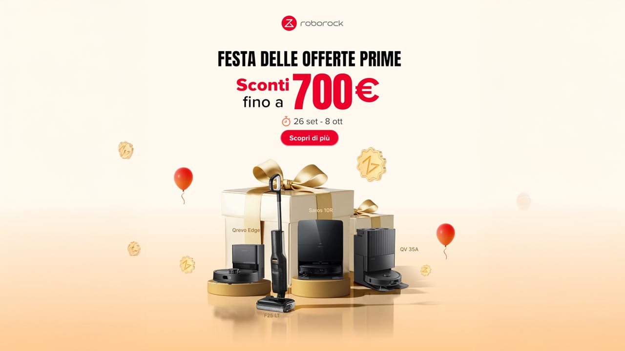 Roborock: fino a 700€ di sconto per la Festa delle Offerte Prime di Amazon
