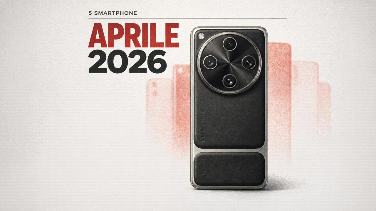 5 smartphone in uscita ad aprile 2026