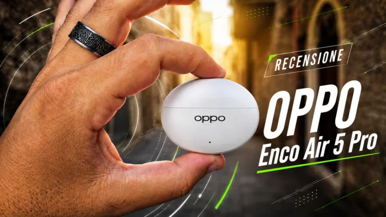 Recensione OPPO Enco Air5 Pro